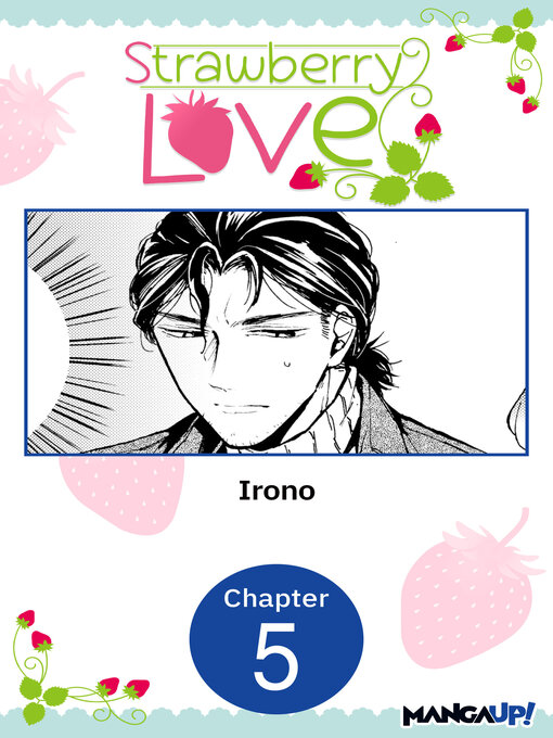 Title details for Strawberry Love, Chapter 5 by Irono - Wait list